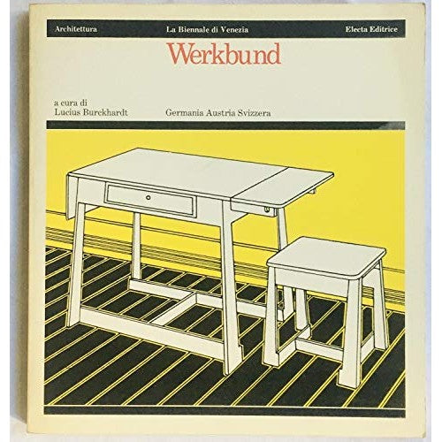 Libro - Werkbund: Germania, Austria, Svizzera Ediz  - Burckhardt, L.