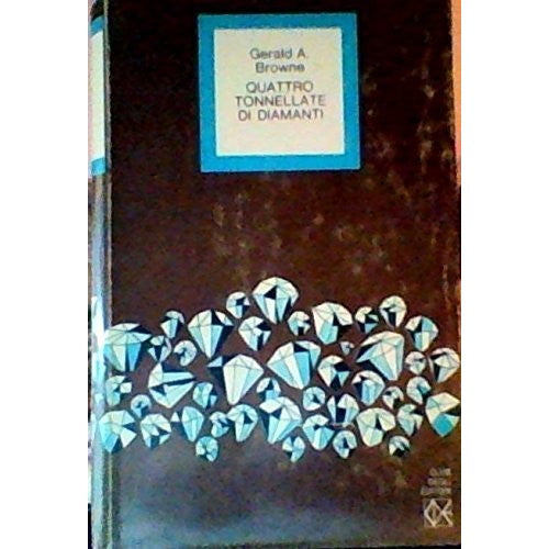 Libro - QUATTRO TONNELLATE DI DIAMANTI