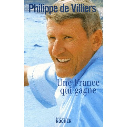 Book - Une France qui gagne - Villiers, Philippe de