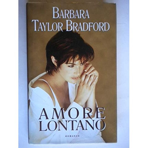 Book - L- LOVE AWAY - BARBARA TAYLOR BRADFORD - MONDOLIBERI --- 2002 - CS - ZCS283 - Barbara Taylor Bradford