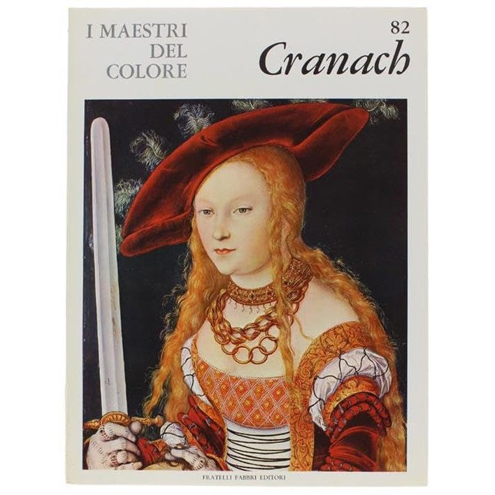 Libro - I Maestri del colore 82 Lukas Cranach Fratelli Fabbri - Vari