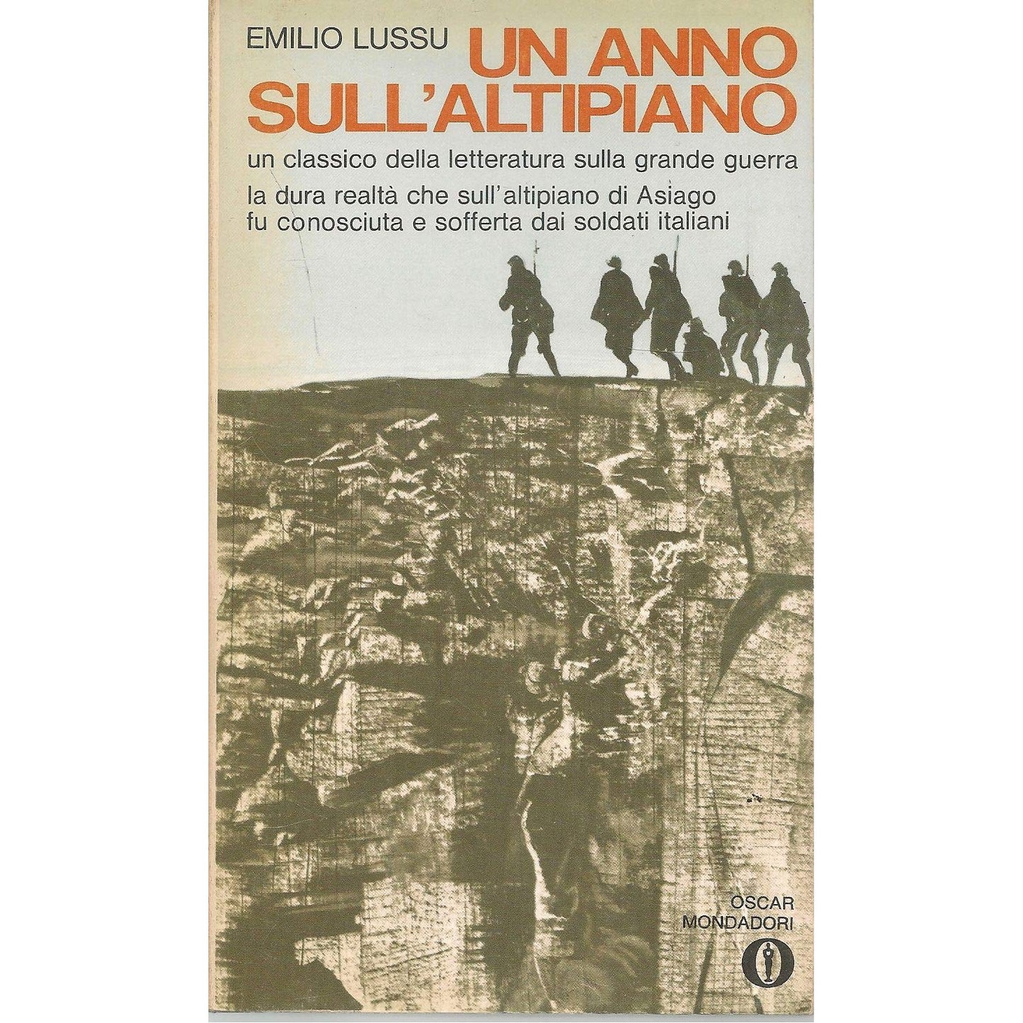 Libro - Un anno sull’altipiano – Emilio Lussu – Prima edizione Monda