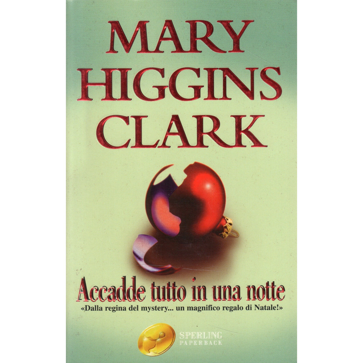 Libro - Accadde tutto in una notte - Higgins Clark, Mary