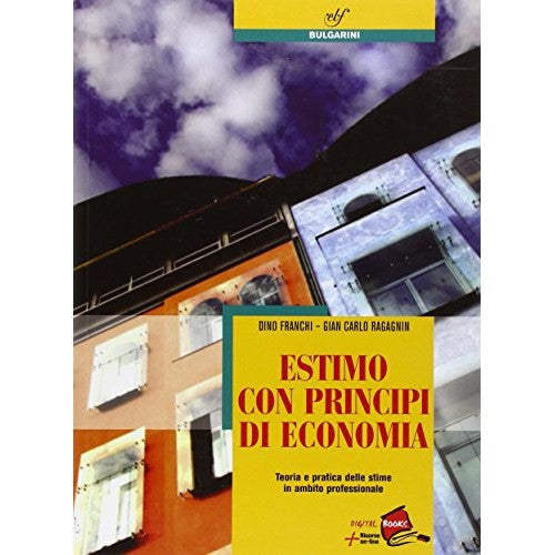 Libro - Estimo con principi di economia Per le Scuol - Franchi, Dino