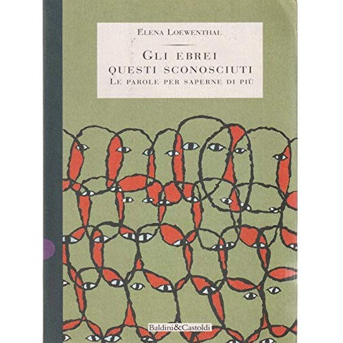 Libro - Gli ebrei questi sconosciuti Le parole p - Loewenthal, Elena