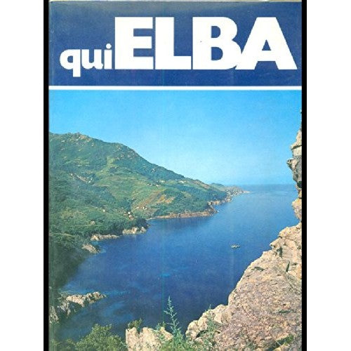 Libro - Qui Elba - aa.vv
