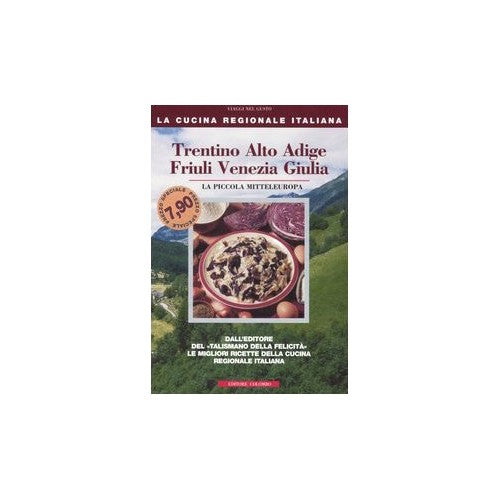 Libro - Trentino Alto Adige, Friuli Venezia Giulia - Medail, Enrico