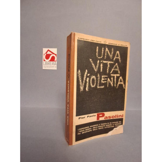 Libro - Una vita violenta Coll "Romanzi e realtà" - PASOLINI, Pier P