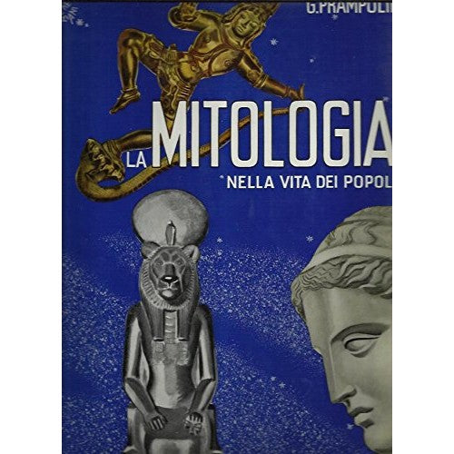 Libro - LA MITOLOGIA NELLA VITA DEI POPOLI Tomo I e II