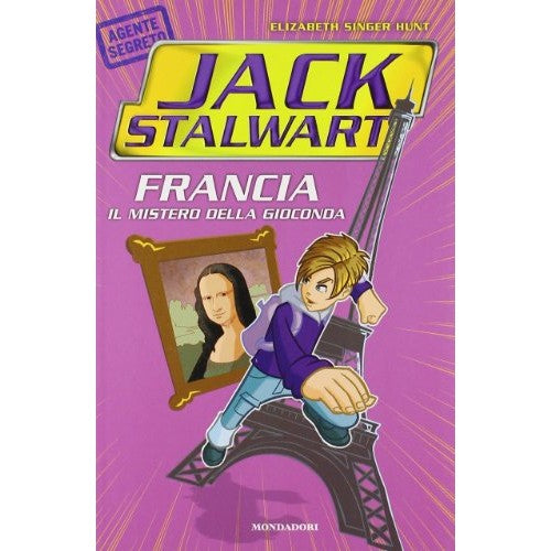 Book - France. The mystery of the Mona Lisa. Jack Stalwart (V - Hunt, Elizabeth S.