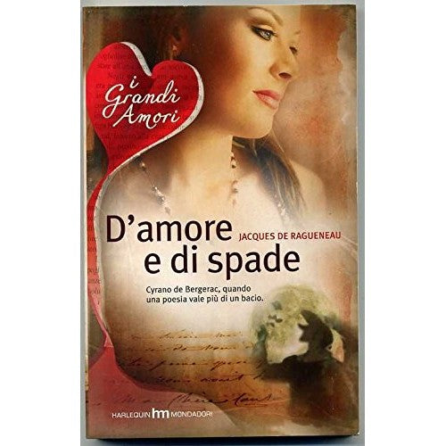Book - Of Love And Swords By Jacques De Ragueneau Ed. Mondadori Aa1