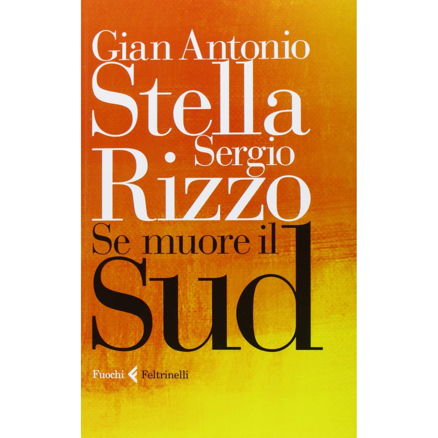 Libro - Se muore il Sud - Rizzo, Sergio