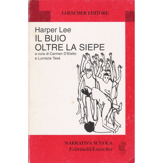 Libro - Il buio oltre la siepe - Lee, Harper