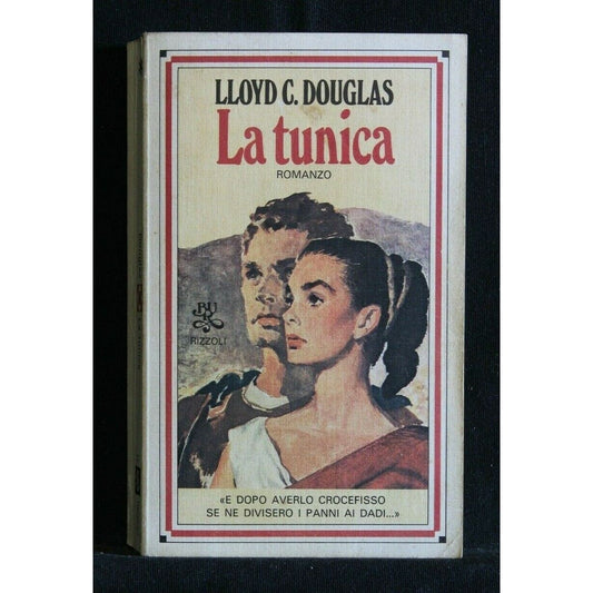 Libro - La tunica Lloyd Douglas Bur Rizzoli I ed Bur 1979 - DOUGLAS,