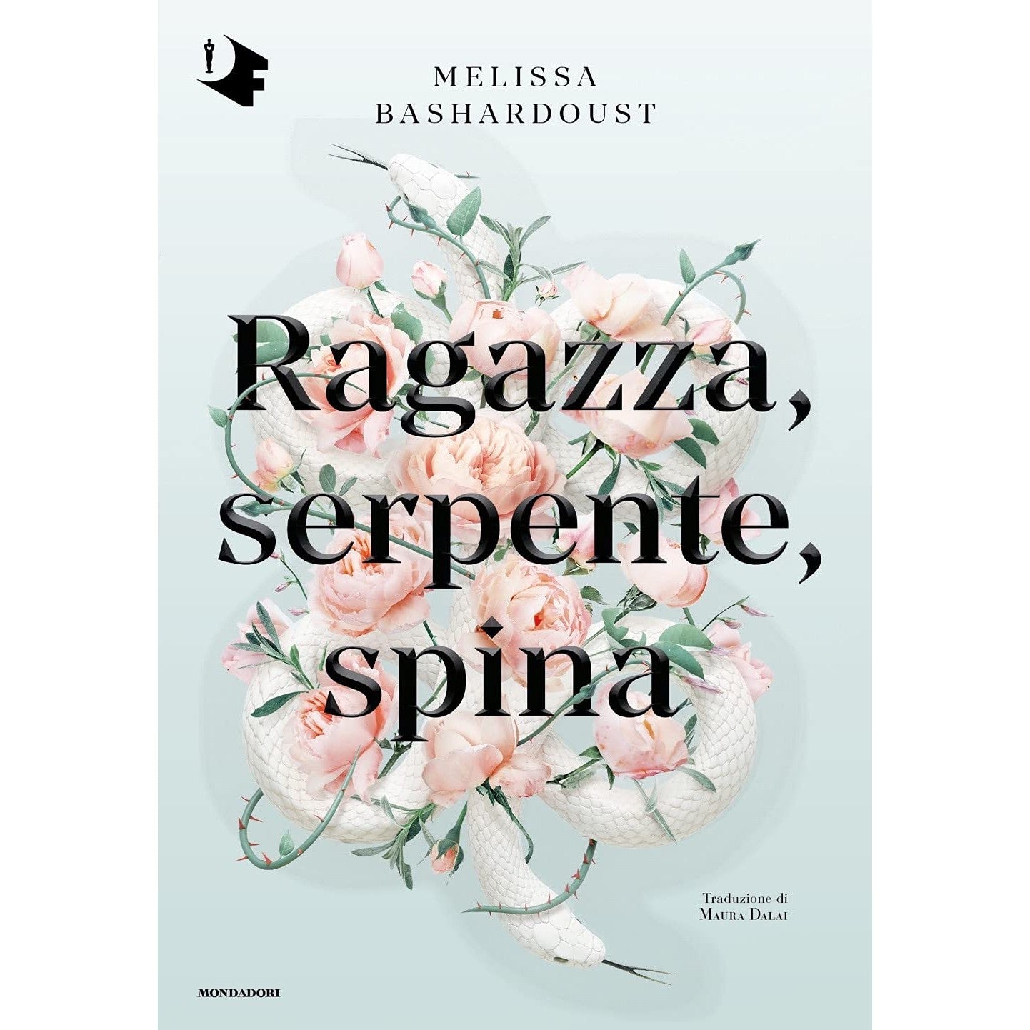 Libro - Ragazza, serpente, spina - Bashardoust, Melissa