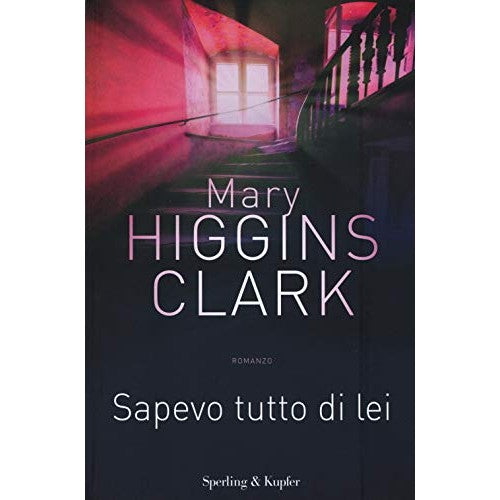 Libro - Sapevo tutto di lei Con gadget - Higgins Clark, Mary