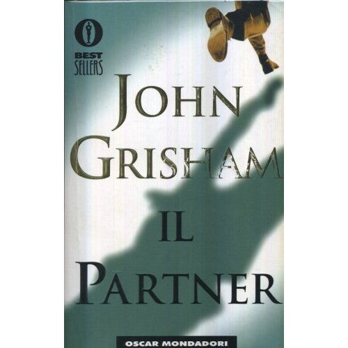 Libro - L- IL PARTNER - JOHN GRISHAM - MONDADORI - OSCAR -- 2000 - B