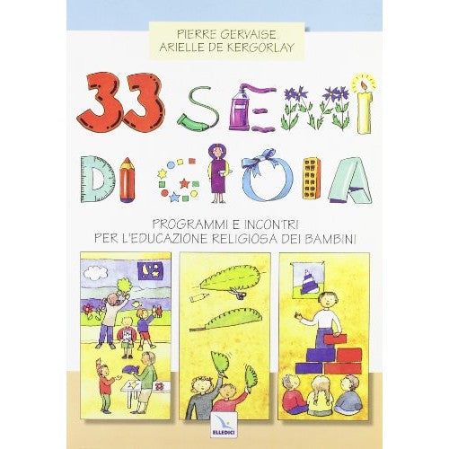 Libro - 33 semi di gioia Programmi e incontri per - Gervaise, Pierre