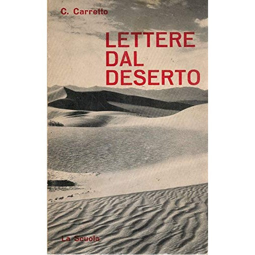 Libro - Carlo Carretto Lettere dal deserto Ed.La scuola A25