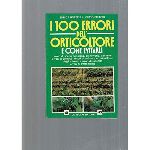 Book - The hundred mistakes of the horticulturist and how to avoid them - Boffelli, Enrica