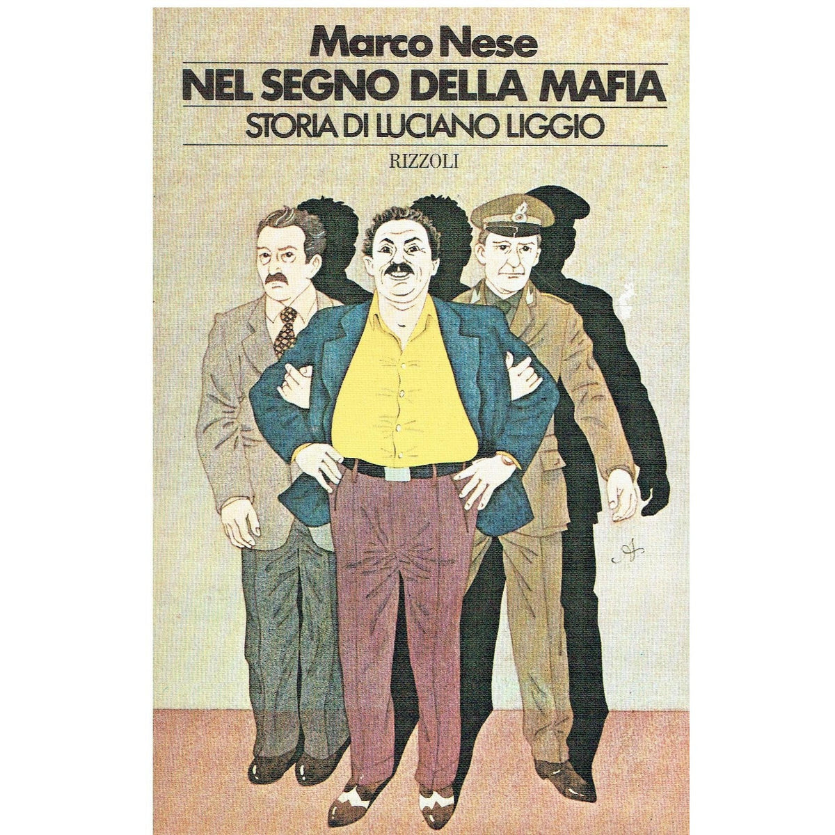 Libro - Nel Segno Della Mafia Storia Di Luciano Liggio - Marco, Nese