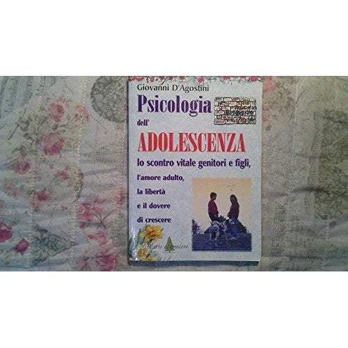 Libro - Psicologia dell'adolescenza - D'Agostini, Giovanni