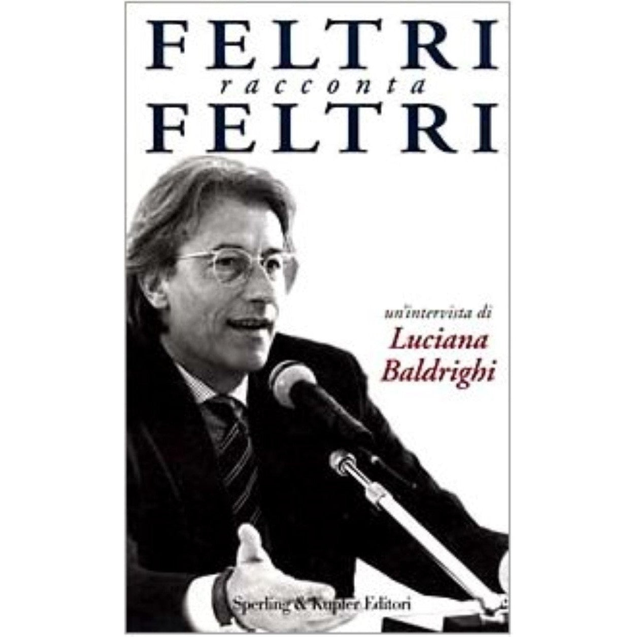 Libro - Feltri racconta Feltri