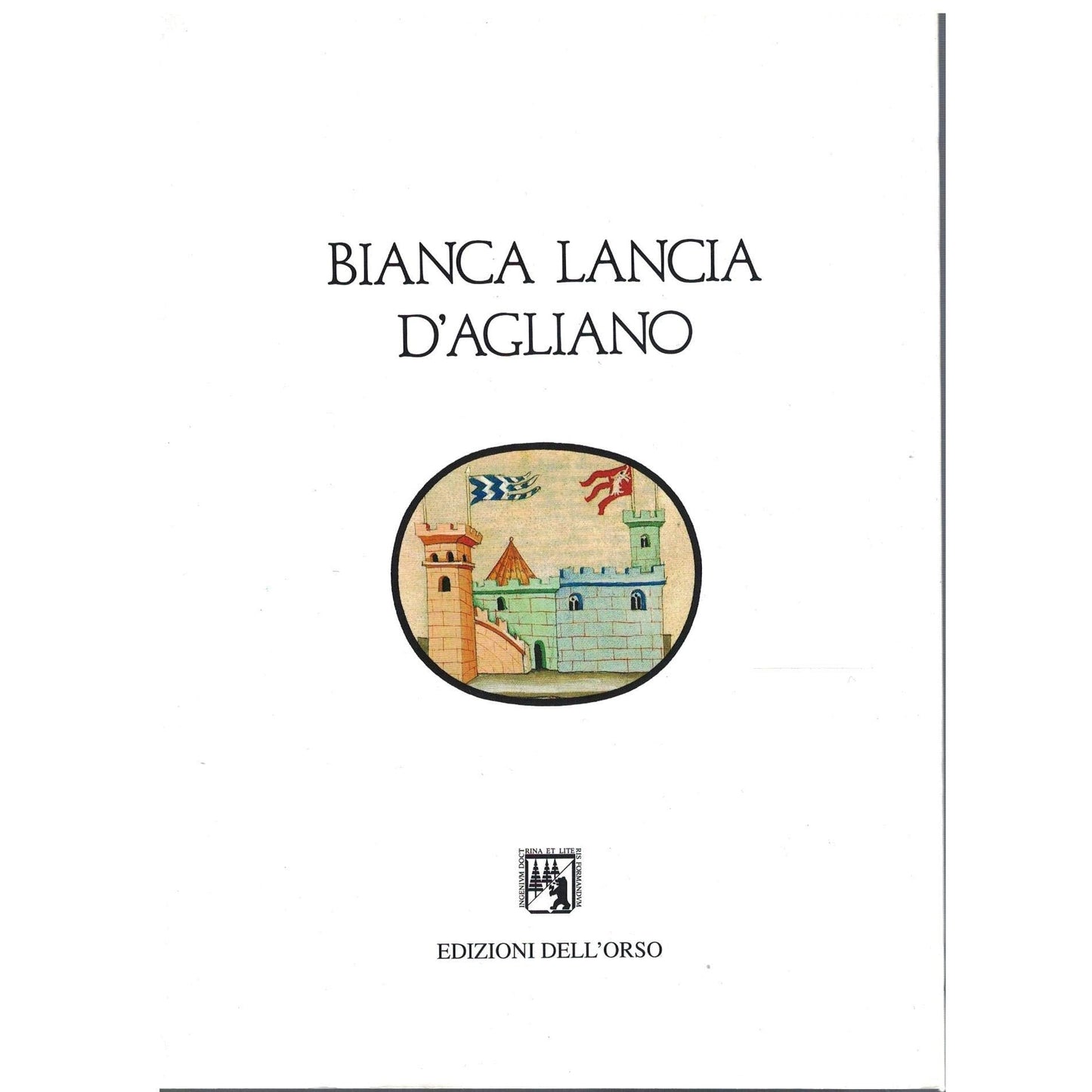 Libro - Bianca Lancia d'Agliano Fra il Piemonte e il Regno di Sicili