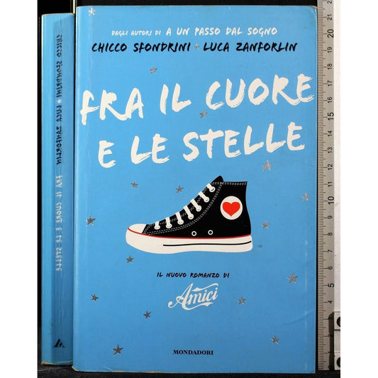 Libro - Fra il cuore e le stelle - Sfondrini, Chicco