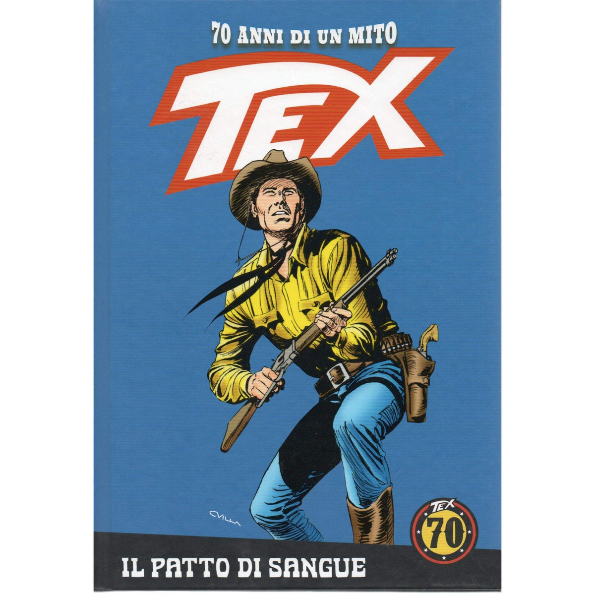 Libro - Tex 70 anni di un mito 1 Il patto di sangue