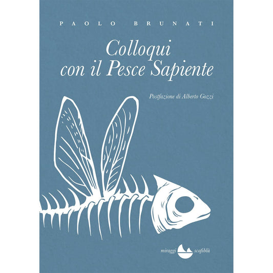 Libro - Colloqui con il pesce sapiente - Brunati, Paolo