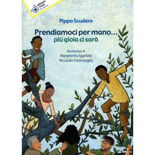 Libro - Prendiamoci per mano.. Più gioia ci sarà - Scudero, Pippo