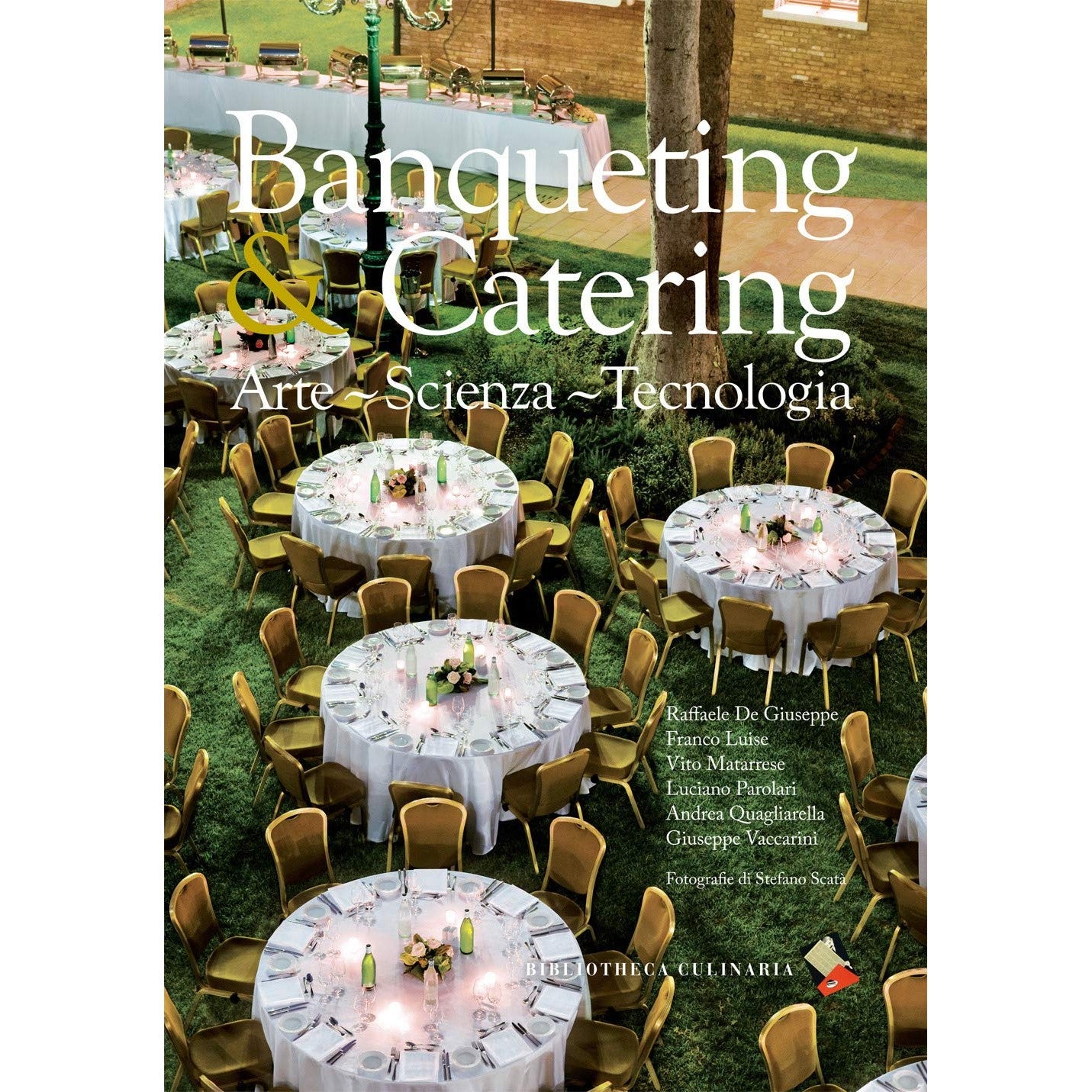 Libro - Banqueting & catering Arte, scienza, tecnolo - Franco, Luise