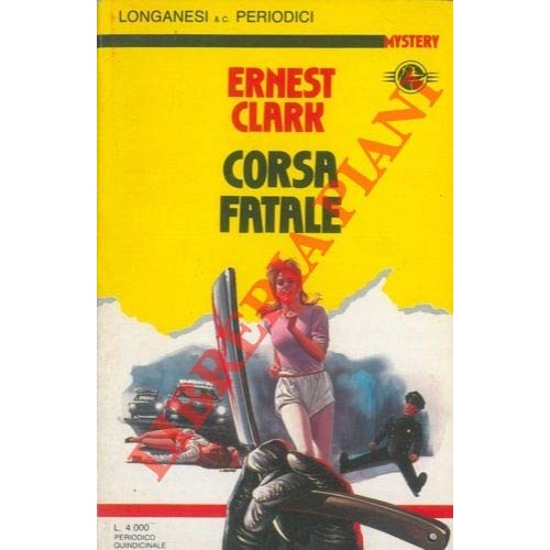 Libro - Corsa fatale - CLARK Ernest -