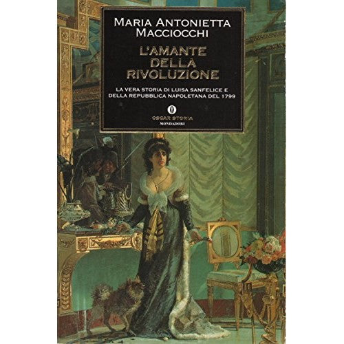 Libro - L'amante della rivoluzione La vera storia di Luisa - Maccioc