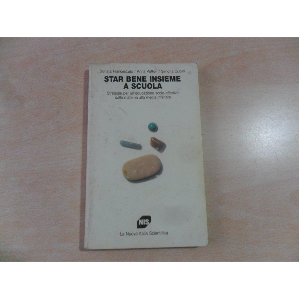Libro - Star bene insieme a scuola Strategie p - Francescato, Donata