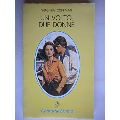 Libro - UN VOLTO, DUE DONNE - Virginia, Coffman