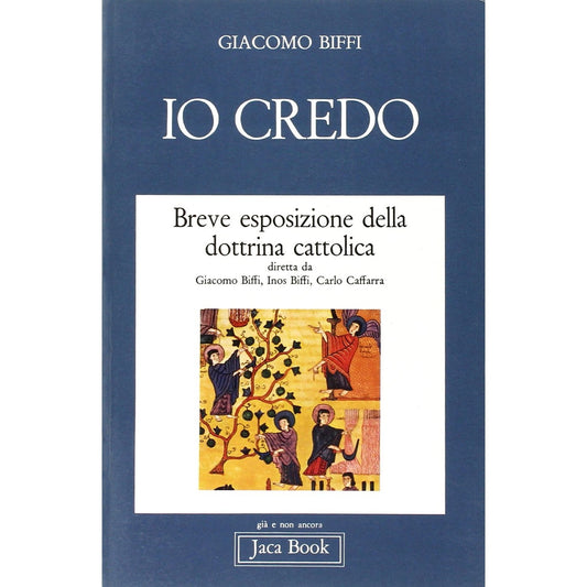 Libro - Io credo (Vol 1) - B - Biffi Cardinale della Chiesa cattolica, Giacomo