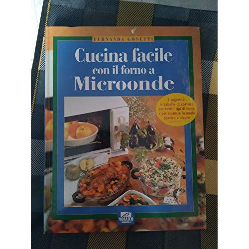 Libro - Cucina facile con il forno a Microonde - Lisa Biondi