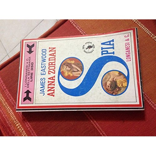Libro - Anna Zordan spia - James, Eastwood