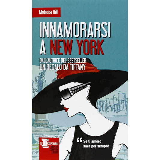 Libro - Innamorarsi a New York - Hill, Melissa