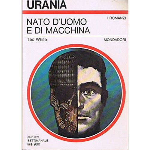 Libro - Nato d’uomo e di macchina - White Ted