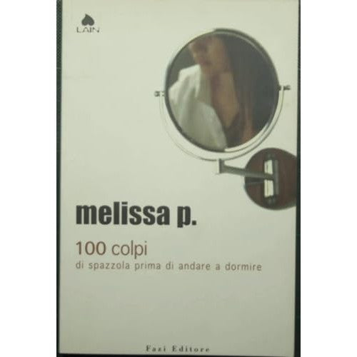 Libro - 100 colpi di spazzola prima di andare a dormir - Melissa, P.