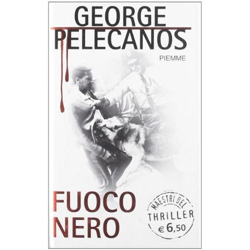 Libro - Fuoco nero - Pelecanos, George P.