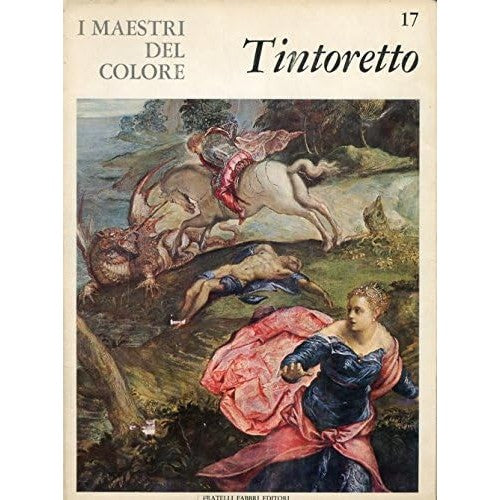 Libro - I Maestri del colore 17 Tintoretto Fratelli Fabbri Ed - Vari