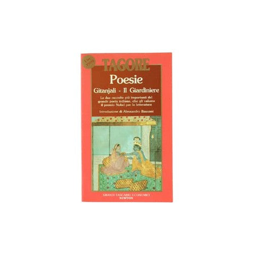 Libro - POESIE "Gitanjali" e "Il giardiniere - Tagore, Rabindranath.