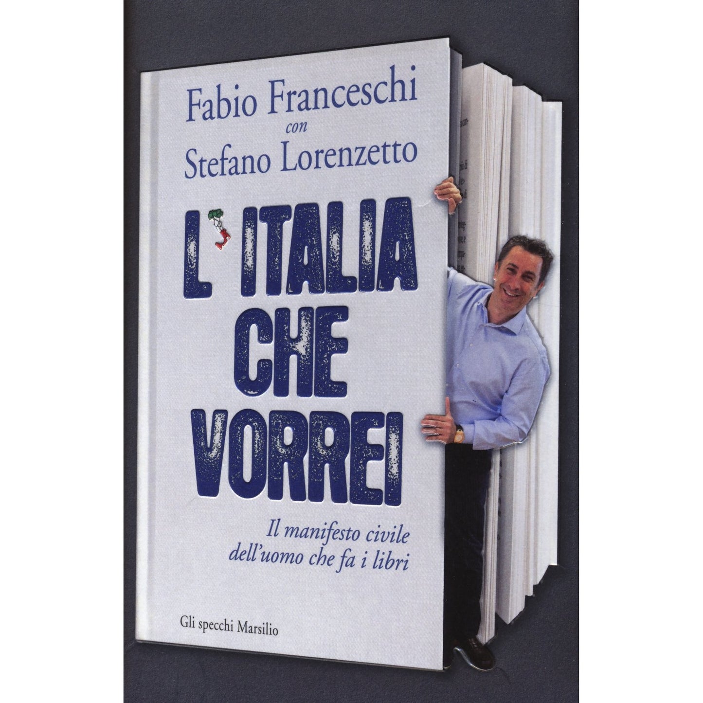 Libro - L'Italia che vorrei Il manifesto civil - Lorenzetto, Stefano