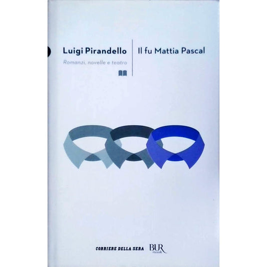 Libro - Il Fu Mattia Pascal - LUIGI, PIRANDELLO - Luigi Pirandello