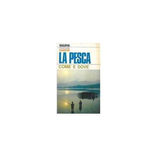 Book - FISHING HOW AND WHERE - aavv