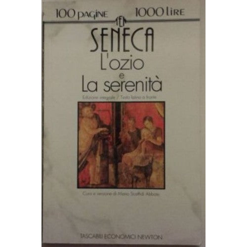 Libro - L'ozio-La serenità Testo latino a fron - Seneca, Lucio Anneo